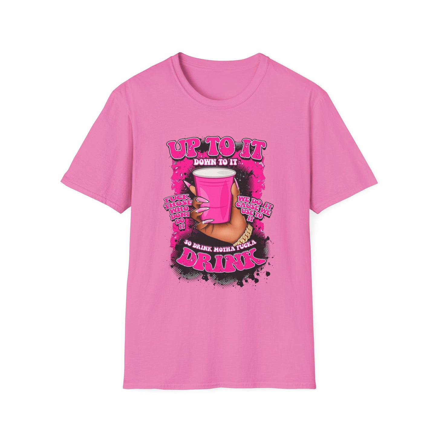 Up To It Drink T-Shirt - Fun Unisex Tee for Party Lovers