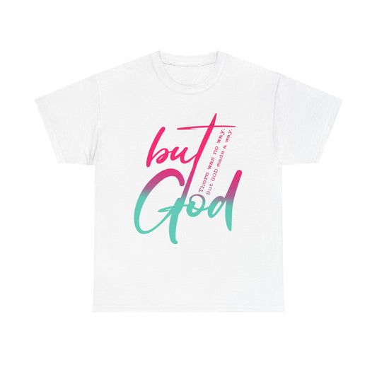 Motivational Unisex Tee - 'But God'