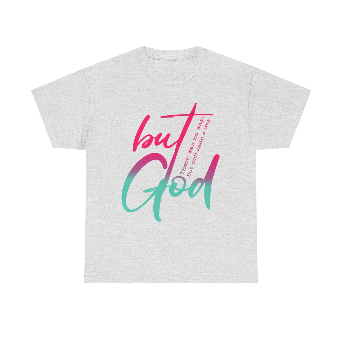 Motivational Unisex Tee - 'But God'